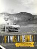 If I Was a Highway (Voice in the American West) -- Bok 9780896727069