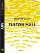 Fulton Mall: en e-singel ur Granta #2 -- Bok 9789100143183