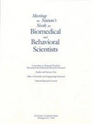 Meeting the Nation's Needs for Biomedical and Behavioral Scientists -- Bok 9780309567022