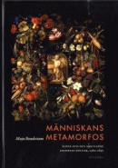 Människans metamorfos. Ålder och den mognade kroppens politik, 1580-1850 -- Bok 9789157806253