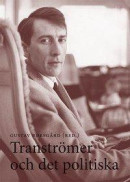 Tranströmer och det politiska -- Bok 9789172475823