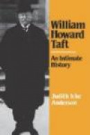 William Howard Taft: An Intimate History -- Bok 9780393336313