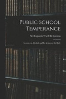 Public School Temperance -- Bok 9781014957641