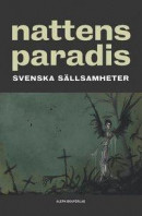 Nattens paradis : Svenska sällsamheter -- Bok 9789187619052