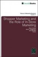 Shopper Marketing and the Role of In-store Marketing -- Bok 9781784410018