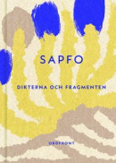 Sapfo: Dikterna och fragmenten -- Bok 9789177751946