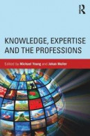 Knowledge, Expertise and the Professions -- Bok 9781134683857