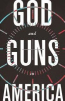 God And Guns In America -- Bok 9780802876430