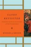 Canon Revisited: Establishing the Origins and Authority of the New Testament Books -- Bok 9781433505003