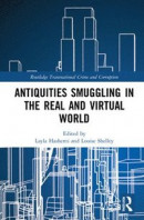 Antiquities Smuggling in the Real and Virtual World -- Bok 9780367902018