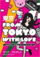 From Tokyo with Love : mitt liv i technicolor -- Bok 9789163369032