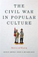The Civil War in Popular Culture: Memory and Meaning -- Bok 9780813143071