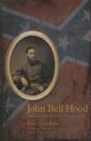John Bell Hood and the Fight for Civil War Memory -- Bok 9781621901594