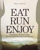 Eat, Run, Enjoy -- Bok 9789198559828