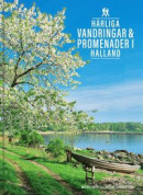 Härliga vandringar & promenader i Halland -- Bok 9789179856922