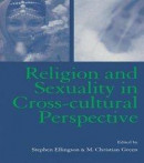 Religion and Sexuality in Cross-Cultural Perspective -- Bok 9781135375881