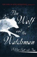The Wolf and the Watchman -- Bok 9781473682146