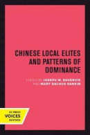 Chinese Local Elites and Patterns of Dominance -- Bok 9780520301054