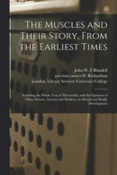 The Muscles and Their Story, From the Earliest Times [electronic Resource] -- Bok 9781014433930