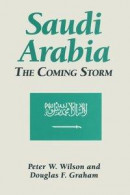 Saudi Arabia: The Coming Storm -- Bok 9781315287003