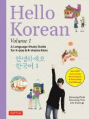 Hello Korean Volume 1: The Language Study Guide for Beginners - With Online Audio Recordings by Hallyu Film Star Lee Joon-Gi! -- Bok 9780804856201