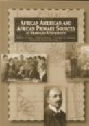 Guide to African American and African Primary Sources at Harvard University -- Bok 9781573563390