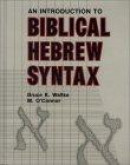 An Introduction to Biblical Hebrew Syntax -- Bok 9780931464317