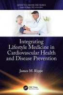 Integrating Lifestyle Medicine in Cardiovascular Health and Disease Prevention -- Bok 9781000813937