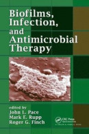 Biofilms, Infection, and Antimicrobial Therapy -- Bok 9780367392192