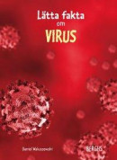 Lätta fakta om virus -- Bok 9789150224115