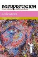 Ecclesiastes: Interpretation: a Bible Commentary for Teaching and Preaching -- Bok 9780664238247