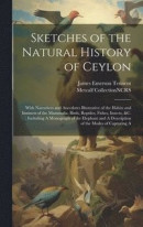 Sketches of the Natural History of Ceylon -- Bok 9781019943526