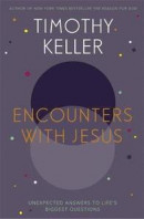 Encounters with Jesus: Unexpected Answers to Life's Biggest Questions -- Bok 9781444754162