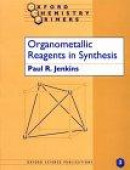 Organometallic Reagents in Synthesis -- Bok 9780198556664