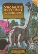 Dinosauriemysteriet & Bibeln -- Bok 9789189414464