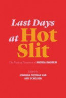 Last Days at Hot Slit -- Bok 9781635900804