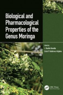 Biological and Pharmacological Properties of the Genus Moringa -- Bok 9781000464863