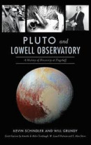 Pluto and Lowell Observatory: A History of Discovery at Flagstaff -- Bok 9781540228505