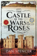 Castle in the Wars of the Roses -- Bok 9781526718716