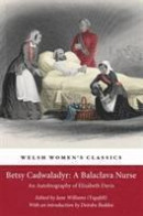 Betsy Cadwaladyr: a Balaclava Nurse -- Bok 9781909983274