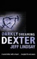 Darkly Dreaming Dexter -- Bok 9780752865744