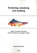 Forskning, utredning och medling : frågan om medling i marktvister mellan renskötare och markägare i Sverige -- Bok 9789197446860