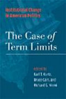 Institutional Change in American Politics: The Case of Term Limit -- Bok 9780472069941