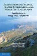 Mediterranean Islands, Fragile Communities and Persistent Landscapes: Antikythera in Long-Term Persp -- Bok 9781107033450