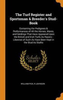 Turf Register And Sportsman & Breeder's Stud-Book -- Bok 9780344182853