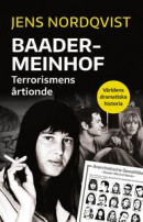 Baader-Meinhof. Terrorismen som skakade Västtyskland -- Bok 9789177895978