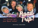 A 63 Day Family Road Trip in the USA -- Bok 9789198567175