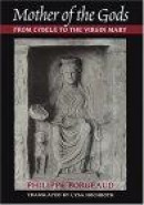 Mother of the Gods : From Cybele to the Virgin Mary -- Bok 9780801879852