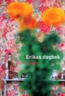 Erikas Dagbok -- Bok 9789189044685