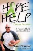 Hope and Help from a Cancer Survivor: A Memoir of Faith Amidst Affliction -- Bok 9781622452941